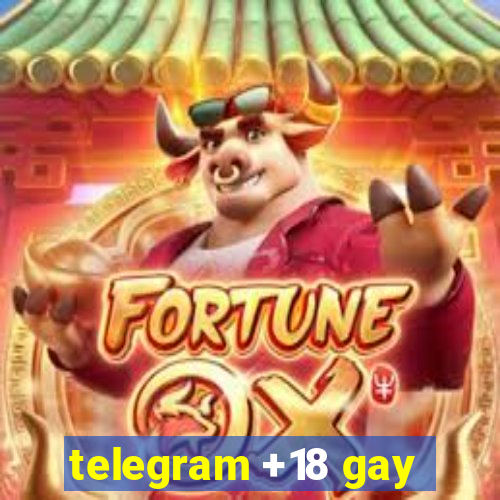 telegram +18 gay